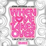 cover: Jayd|John Modena - When Love Takes Over (Laurent Wolf Remix)