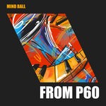 cover: From P60 - Mind Ball