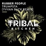 cover: Rubber People - Trumpsta (Yvvan Back Extended Remix)