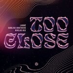 cover: Niklas Dee|Lann?|Sunlike Brothers - Too Close