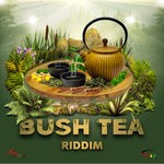 cover: Lavaman|Sheldon Douglas - Bush Tea Riddim