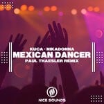 cover: Kuca|Nikadonna - Mexican Dancer (Paul Thaesler Remix)