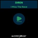 cover: DIREN - I Miss The Rave