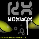 cover: Koxbox - Remixes - Part 1