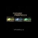 cover: Future Prophecy - Shadows