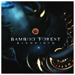 cover: Bamboo Forest - Bandwidth