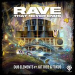 cover: Dub Elements - Rave That Never Ends