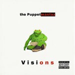 cover: Puppetmastaz - Visions