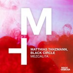 cover: Black Circle|Matthias Tanzmann - Mezcalita