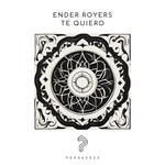 cover: Ender Royers - Te Quiero