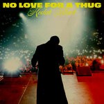 cover: Kodak Black - No Love For A Thug