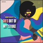 cover: Deep Root 7 - She's Out Of My League