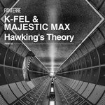 cover: K-fel|Majestic Max - Hawking's Theory