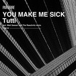 cover: Tutti - You Make Me Sick