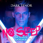 cover: Billy Andrews|The Dark Tenor - No Sleep (Nessun Dorma)