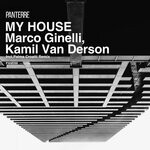 cover: Kamil Van Derson|Marco Ginelli - My House