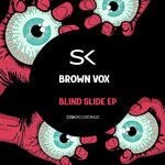 cover: Brown Vox - Blind Slide