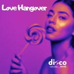 cover: Disco Secret|Luca Laterza - Love Hangover