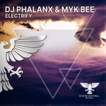 cover: Dj Phalanx|Myk Bee - Electrify