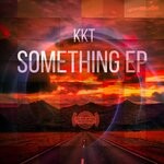 cover: Kkt - Something EP