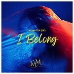 cover: Mismatch (uk) - I Belong