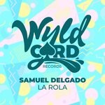 cover: Samuel Delgado - La Rola