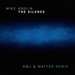 cover: Mike Koglin - The Silence (GMJ & Matter Remix)