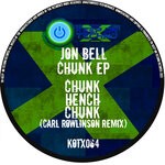 cover: Jon Bell (uk) - Chunk EP