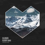 cover: Bloody Good - Closer