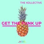 cover: The Kollective - Get The Funk Up