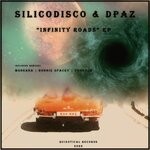 cover: Dpaz|Silicodisco - 'Infinity Roads' - EP