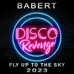 cover: Babert - Fly Up To The Sky (Babert 2023)