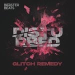 cover: Glitch Remedy - Disturbed