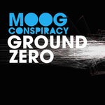 cover: Moog Conspiracy - Ground Zero