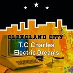 cover: T.c Charles - Electric Dreams