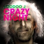 cover: Voodoo J - Crazy Night