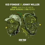 cover: Jonny Miller|Kid Fonque - SMBD & Bruk Rogers Remixes