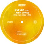 cover: Tahir Jones|KVRVBO - I Wish You Were Here