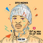 cover: Zito Mowa - Text Me When You Get Home