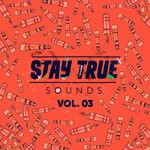 cover: KID FONQUE|Various - Stay True Sounds Vol 3 (Compiled By Kid Fonque)