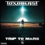 cover: Toxoblast - Trip To Mars