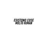 cover: Molto Human - Esistono Cose