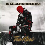 cover: Dj Tallman|Nichole Rsa - Tsa Kasi