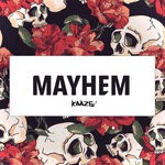 cover: Kaaze - Mayhem (Explicit)