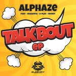 cover: Alphaze - Talk Bout EP