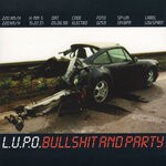 cover: L.u.p.o. - Bullshit And Party