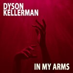 cover: Dyson Kellerman - In My Arms