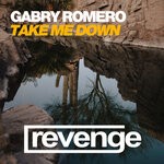 cover: Gabry Romero - Take Me Down