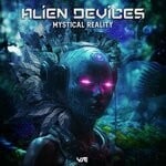 cover: Alien Devices - Mystical Reality