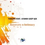 cover: Syaman Deep Rsa|Thakzat - Recovery N Intimacy